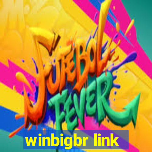 winbigbr link